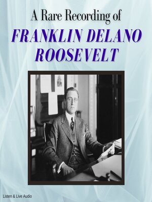cover image of A Rare Recording of Franklin Delano Roosevelt